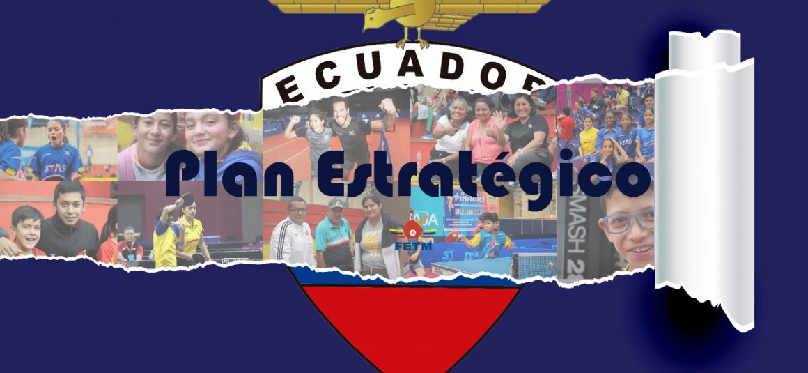 LA FEDERACIÓN ECUATORIANA DE TENIS DE MESA INVITA A SER PARTE DE LA ELABORACIÓN DEL PLAN ESTRATÉGICO 2021-2028